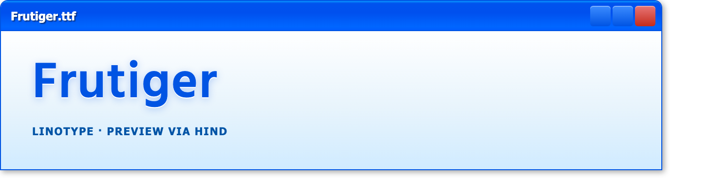 Frutiger font preview in XP window chrome